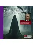 Sonja A. Buholzer - Solange du liebst