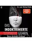 Michael J. Diekmann - Das indoktrinierte Gehirn