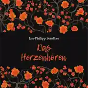 Постер книги Искусство слышать стук сердца. Das Herzenhören. Аудиокнига