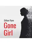 Гиллиан Флинн - Исчезнувшая. Gone Girl. Аудиокнига