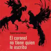 Постер книги Полковнику никто не пишет. El coronel no tiene quien le escriba. Аудиокнига