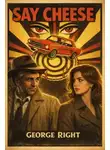 Джордж Райт - Say Cheese