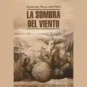 Постер книги Тень ветра / La Sombra del Viento