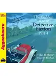 John Buchan - The Golden Age of Detective Fiction. Part 4