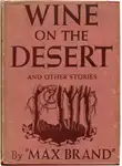 Брэнд Макс - Вино среди пустыни