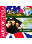 Илья Чудаков - Аудиокурс «X-Polyglossum English. Курс уровня Advanced»