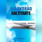 Постер книги Malandrao Saltitante
