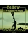 Джордж Оруэлл - Yellow Handkerchief