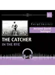 Джером Дэвид Сэлинджер - Над пропастью во ржи. B1. The Catcher in the Rye. B1