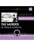Агата Кристи - Убийство Роджера Экройда. B1. The Murder of Roger Ackroyd. B1