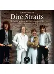 Джон Иллсли - Dire Straits. Моя жизнь в стесненных обстоятельствах