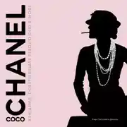 Постер книги Coco Chanel. Женщина, совершившая революцию в моде