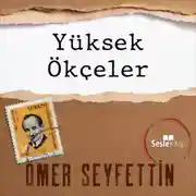 Постер книги Ömer Seyfettin Öyküleri - Yüksek Ökçeler