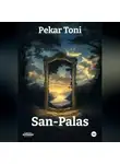 Pekar Toni - San-Palas