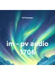 Pv Pvpvpvpv - im – pv audio 1706