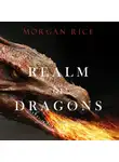 Морган Райс - Realm of Dragons