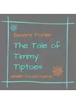 Беатрис Поттер - The Tale of Timmy Tiptoes