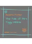 Беатрис Поттер - The Tale of Mrs. Tiggy-Winkle