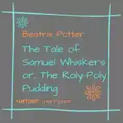 Постер книги The Tale of Samuel Whiskers or, The Roly-Poly Pudding