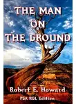 Говард Роберт - Человек на земле