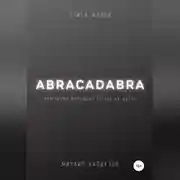 Постер книги Abracadabra. Книга жизни