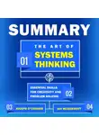 Smart Reading - Summary: The Art of Systems Thinking. Essential Skills for Creativity and Problem Solving. Joseph O’Connor, Ian McDermott