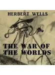 Герберт Джордж Уэллс - The War of the Worlds