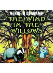 Кеннет Грэм - The Wind in the Willows
