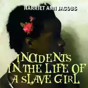 Постер книги Incidents in the Life of a Slave Girl