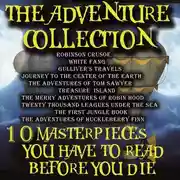 Постер книги The Adventure Collection. 10 Masterpieces You Have to Read Before You Die