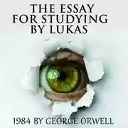Постер книги The Essay for studying by Lukas 1984 by George Orwell