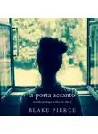 Блейк Пирс - La Porta Accanto