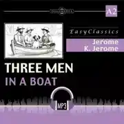 Постер книги Трое в лодке, не считая собаки. А2. Three Men in a Boat. А2