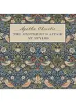 Агата Кристи - Загадочное происшествие в Стайлзе / The Mysterious Affair at Styles. Книга для чтения на английском языке