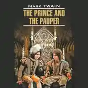 Постер книги The Prince and the Pauper / Принц и нищий