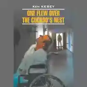 Постер книги One Flew over the Cuckoo's Nest / Пролетая над гнездом кукушки