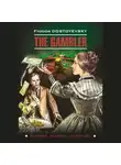 Федор Достоевский - The Gambler / Игрок