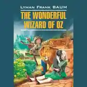 Постер книги The Wonderful Wizard of Oz / Волшебник из страны Оз