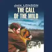 Постер книги The Call of the Wild / Зов предков