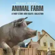 Постер книги Animal Farm: a Fairy Story and Essay's Collection / Скотный двор и сборник эссе