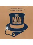 Гилберт Кит Честертон - Человек, который был Четвергом / The Man Who Was Thursday