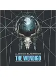 Элджернон Генри Блэквуд - Вендиго / The Wendig