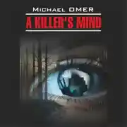 Постер книги Внутри убийцы / A Killer's Mind