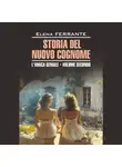 Элена Ферранте - Моя гениальная подруга 2. История нового имени / L'Amica Geniale. STORIA DEL NUOVO COGNOME