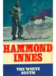 Хэммонд Иннес - Белый юг