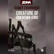Постер книги Creature of unknown kind