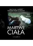 Michał Larek - Martwe ciała