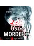 Artur Kawka - Usta mordercy