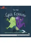 Yağmur Artukmaç - Teo Dizisi 3 - Teo'nun Gece Korkusu Kitabı
