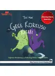 Yağmur Artukmaç - Teo Dizisi 3 (Ebeveynlere Özel) - Teo'nun Gece Korkusu Kitabı
